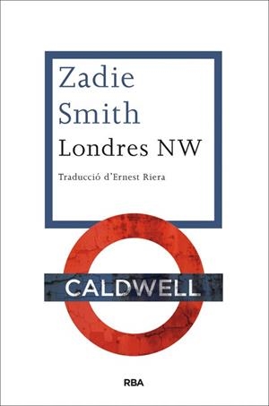 LONDRES NW | 9788482646510 | SMITH, ZADIE | Llibreria Aqualata | Comprar libros en catalán y castellano online | Comprar libros Igualada