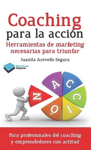 COACHING PARA LA ACCIÓN | 9788415880448 | ACEVEDO SEGURA, JUANITA | Llibreria Aqualata | Comprar libros en catalán y castellano online | Comprar libros Igualada