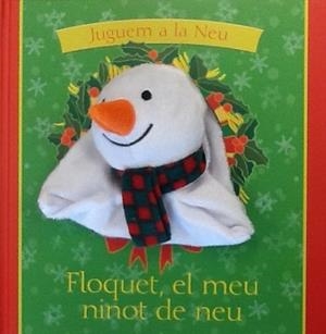 FLOQUET, EL MEU NINOT DE NEU | 9788434240940 | GOLDHAWK, EMMA | Llibreria Aqualata | Comprar libros en catalán y castellano online | Comprar libros Igualada