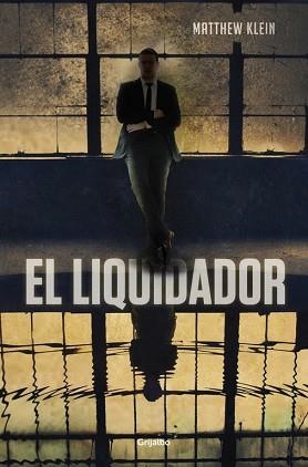 LIQUIDADOR, EL | 9788425350658 | KLEIN, MATTHEW | Llibreria Aqualata | Comprar llibres en català i castellà online | Comprar llibres Igualada