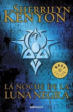 NOCHE DE LA LUNA NEGRA, LA (CAZADORES OSCUROS 18) | 9788490325162 | KENYON, SHERRILYN | Llibreria Aqualata | Comprar libros en catalán y castellano online | Comprar libros Igualada