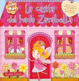 CASITA DEL HADA ZARABELLA, LA (DESPLEGABLE) | 9788448836023 | Llibreria Aqualata | Comprar libros en catalán y castellano online | Comprar libros Igualada
