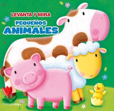 PEQUEÑOS ANIMALES. LEVANTA Y MIRA | 9788408114130 | SOFTPLAY | Llibreria Aqualata | Comprar libros en catalán y castellano online | Comprar libros Igualada