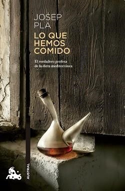 LO QUE HEMOS COMIDO | 9788423347162 | PLA, JOSEP | Llibreria Aqualata | Comprar libros en catalán y castellano online | Comprar libros Igualada