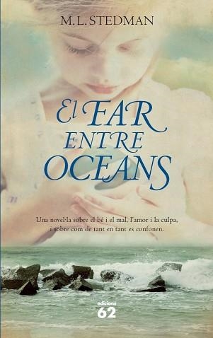FAR ENTRE OCEANS, EL | 9788429771824 | STEDMAN, M. L. | Llibreria Aqualata | Comprar llibres en català i castellà online | Comprar llibres Igualada