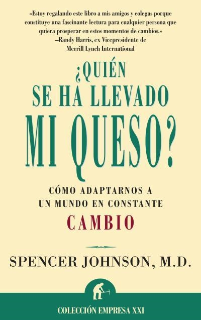 QUIEN SE HA LLEVADO MI QUESO? (EMPRESA XXI) | 9788479533380 | JOHNSON, SPENCER | Llibreria Aqualata | Comprar libros en catalán y castellano online | Comprar libros Igualada