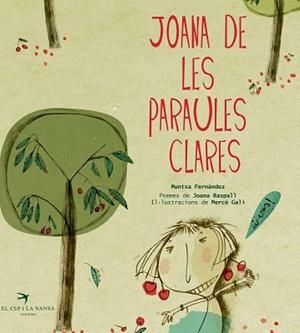JOANA DE LES PARAULES CLARES | 9788492745746 | FERNÁNDEZ UBIERGO, MUNTSA/RASPALL I JUANOLA, JOANA | Llibreria Aqualata | Comprar libros en catalán y castellano online | Comprar libros Igualada