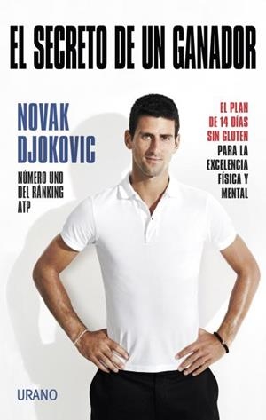 SECRETO DE UN GANADOR, EL | 9788479538668 | DJOKOVIC, NOVAK | Llibreria Aqualata | Comprar libros en catalán y castellano online | Comprar libros Igualada