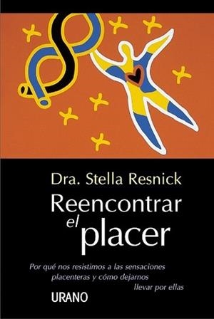 REENCONTRAR EL PLACER | 9788479532765 | RESNICK, STELLA | Llibreria Aqualata | Comprar llibres en català i castellà online | Comprar llibres Igualada