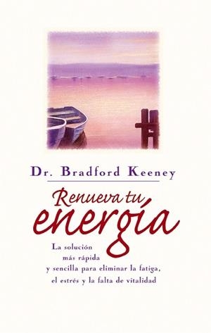 RENUEVA TU ENERGIA | 9788479532833 | KEENEY, BRADFORD | Llibreria Aqualata | Comprar libros en catalán y castellano online | Comprar libros Igualada