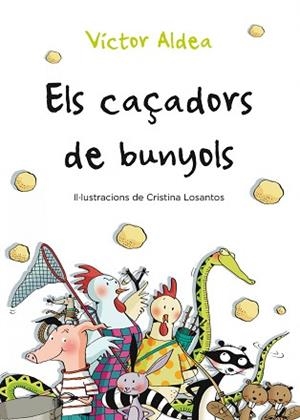 CAÇADORS DE BUNYOLS, ELS | 9788490570029 | ALDEA, VÍCTOR | Llibreria Aqualata | Comprar libros en catalán y castellano online | Comprar libros Igualada