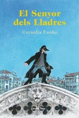 SENYOR DELS LLADRES, EL | 9788490573464 | FUNKE, CORNELIA | Llibreria Aqualata | Comprar llibres en català i castellà online | Comprar llibres Igualada