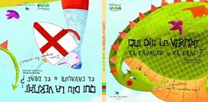 QUI DIU LA VERITAT? EL CAVALLER O EL DRAC? (ALBUM IL·LUSTRAT | 9788492745128 | BALADA, MONTSERRAT / SANS, EVA | Llibreria Aqualata | Comprar llibres en català i castellà online | Comprar llibres Igualada