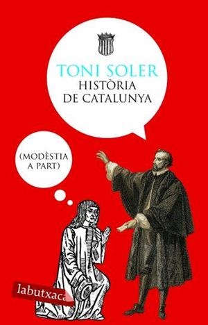 HISTORIA DE CATALUNYA (LABUTXACA) | 9788496863118 | SOLER, TONI | Llibreria Aqualata | Comprar llibres en català i castellà online | Comprar llibres Igualada