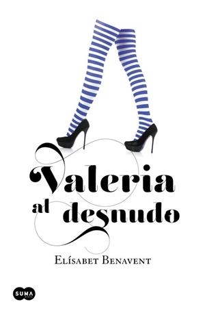 VALERIA AL DESNUDO | 9788483655559 | BENAVENT FERRI, ELÍSABET | Llibreria Aqualata | Comprar llibres en català i castellà online | Comprar llibres Igualada