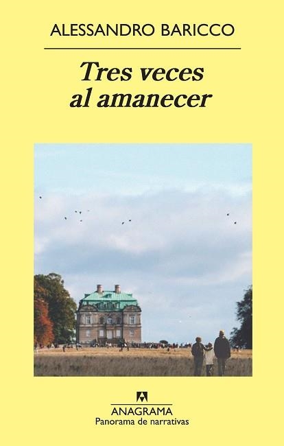 TRES VECES AL AMANECER | 9788433978790 | BARICCO, ALESSANDRO | Llibreria Aqualata | Comprar llibres en català i castellà online | Comprar llibres Igualada