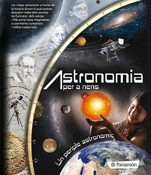 ASTRONOMIA PER A NENS | 9788434236905 | COTILLEAU, ISABELLE / MARTÍN, VÍCTOR / RIBERO, LEO | Llibreria Aqualata | Comprar libros en catalán y castellano online | Comprar libros Igualada