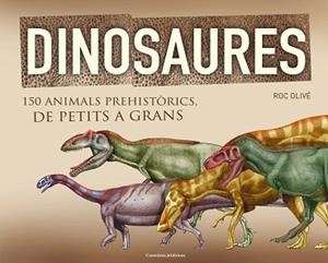 DINOSAURES | 9788490341841 | OLIVÉ, ROC | Llibreria Aqualata | Comprar llibres en català i castellà online | Comprar llibres Igualada