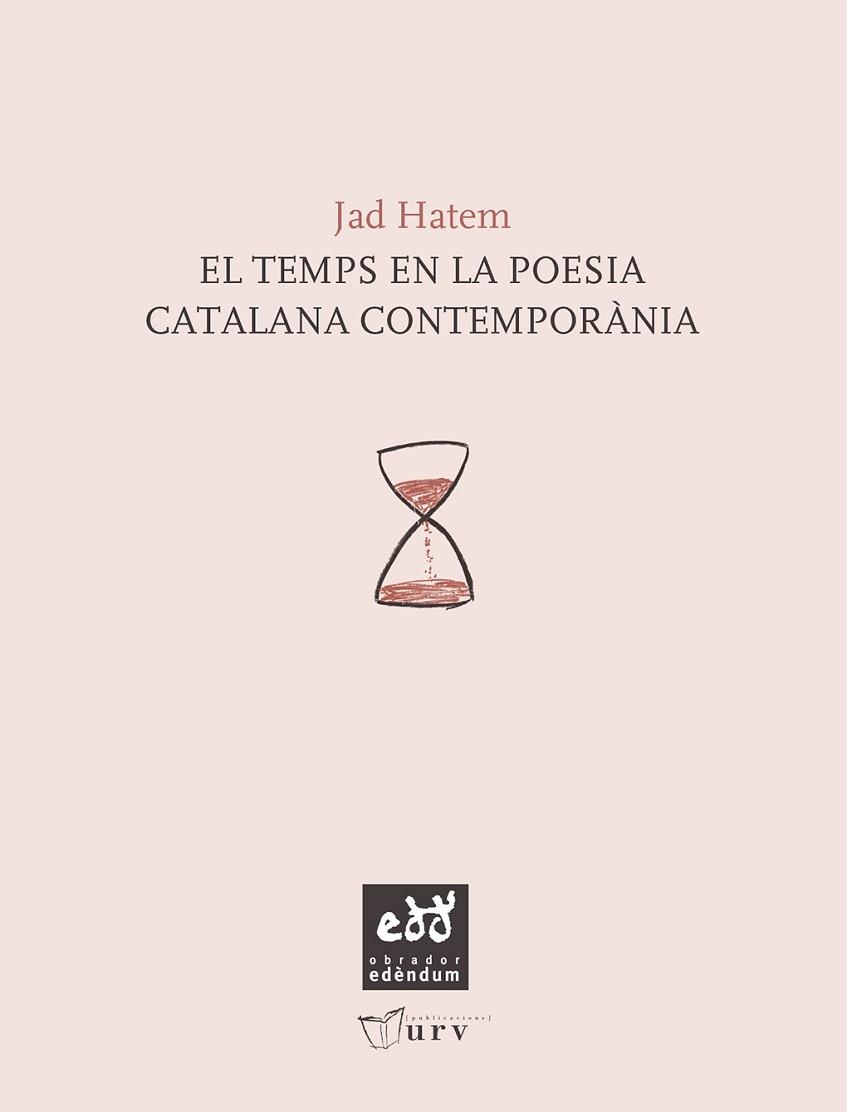 TEMPS EN LA POESIA CATALANA CONTEMPORÀNIA, EL | 9788493916961 | HATEM, JAD | Llibreria Aqualata | Comprar llibres en català i castellà online | Comprar llibres Igualada
