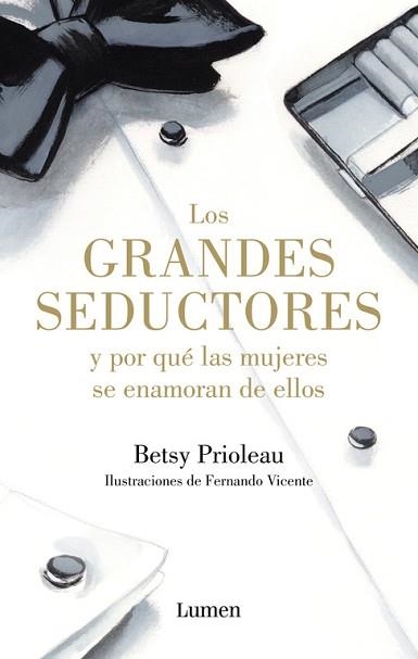 GRANDES SEDUCTORES Y POR QUÉ LAS MUJERES SE ENAMORAN DE ELLOS, LOS | 9788426400116 | PRIOLEAU, BETSY | Llibreria Aqualata | Comprar libros en catalán y castellano online | Comprar libros Igualada