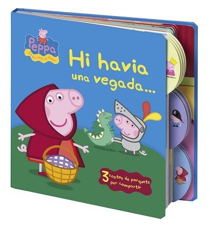 PEPPA, LA PORQUETA. HI HAVIA UNA VEGADA...  | 9788448836450 | AUTORES VARIOS | Llibreria Aqualata | Comprar libros en catalán y castellano online | Comprar libros Igualada