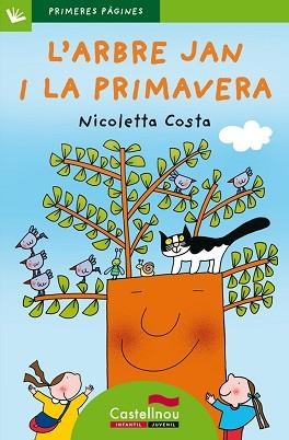 ARBRE JAN I LA PRIMAVERA, L' (PRIMERES PARAULES 24 LLETRA DE PAL) | 9788489625846 | COSTA, NICOLETTA | Llibreria Aqualata | Comprar libros en catalán y castellano online | Comprar libros Igualada