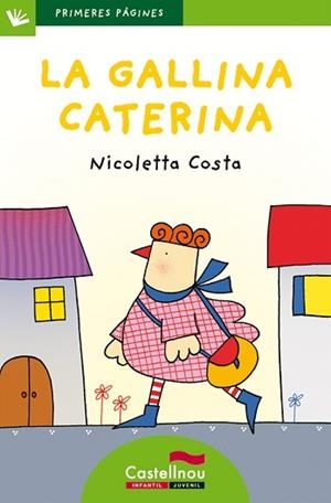 GALLINA CATERINA, LA (PRIMERES PARAULES 27 LLETRA DE PAL) | 9788415206484 | COSTA, NICOLETTA | Llibreria Aqualata | Comprar libros en catalán y castellano online | Comprar libros Igualada