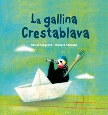 GALLINA CRESTABLAVA, LA | 9788489625624 | NESQUENS, DANIEL / CABASSA, MARIONA | Llibreria Aqualata | Comprar libros en catalán y castellano online | Comprar libros Igualada