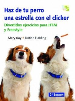 HAZ DE TU PERRO UNA ESTRELLA CON EL CLICKER : DIVERTIDOS EJE | 9788493460907 | VVAA | Llibreria Aqualata | Comprar llibres en català i castellà online | Comprar llibres Igualada