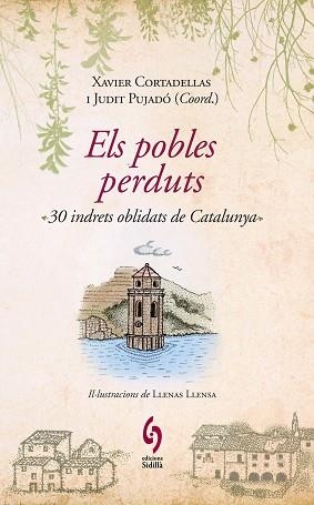 POBLES PERDUTS, ELS | 9788493874308 | CORTADELLAS, XAVIER / PUJADO, JUDIT | Llibreria Aqualata | Comprar libros en catalán y castellano online | Comprar libros Igualada
