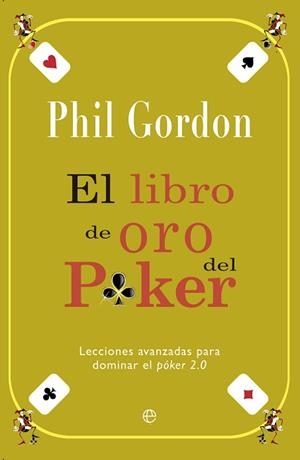 LIBRO DE ORO DEL PÓKER, EL | 9788499708423 | GORDON, PHIL | Llibreria Aqualata | Comprar libros en catalán y castellano online | Comprar libros Igualada