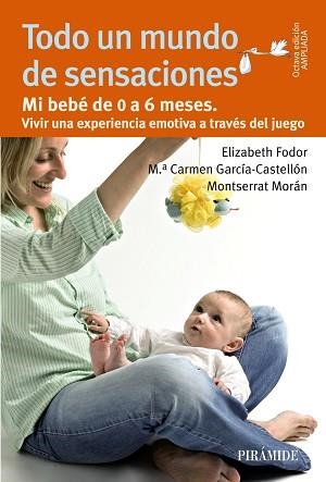TODO UN MUNDO DE SENSACIONES | 9788436829921 | FODOR, ELIZABETH / GARCÍA-CASTELLÓN, MARÍA DEL CARMEN | Llibreria Aqualata | Comprar libros en catalán y castellano online | Comprar libros Igualada
