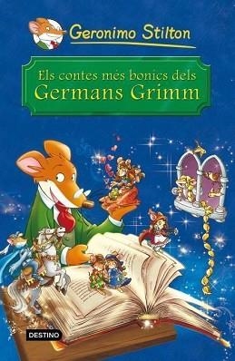 CONTES MÉS BONICS DELS GERMANS GRIMM, ELS | 9788490572344 | GERONIMO STILTON | Llibreria Aqualata | Comprar llibres en català i castellà online | Comprar llibres Igualada