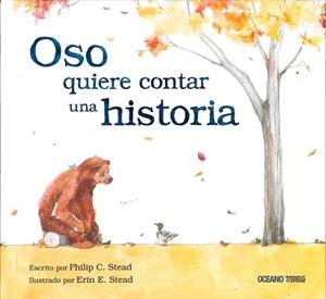 OSO QUIERE CONTAR UNA HISTORIA | 9786077351078 | STEAD, PHILIP C. / STEAD, ERIN E. | Llibreria Aqualata | Comprar libros en catalán y castellano online | Comprar libros Igualada