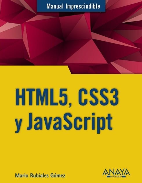 HTML5, CSS3 Y JAVASCRIPT | 9788441535275 | RUBIALES GÓMEZ, MARIO | Llibreria Aqualata | Comprar llibres en català i castellà online | Comprar llibres Igualada