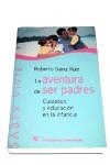 AVENTURA DE SER PADRES, LA (SABER VIVIR) | 9788479544768 | SAINZ RUIZ, ROBERTO | Llibreria Aqualata | Comprar llibres en català i castellà online | Comprar llibres Igualada