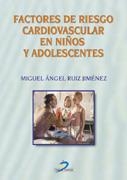 FACTORES DE RIESGO CARDIVASCULAR EN NIÑOS Y ADOLESCENTES | 9788479786359 | RUIZ JIMENEZ | Llibreria Aqualata | Comprar libros en catalán y castellano online | Comprar libros Igualada