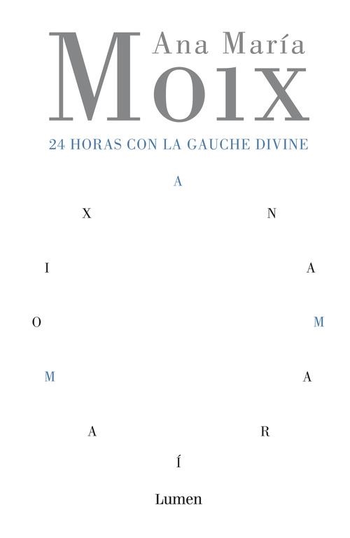 24 HORAS CON LA GAUCHE DIVINE (PALABRA EN EL TIEMPO, 321) | 9788426413215 | MOIX, ANA MARIA | Llibreria Aqualata | Comprar llibres en català i castellà online | Comprar llibres Igualada