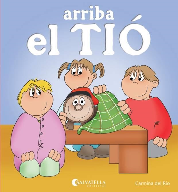 ARRIBA EL TIÓ | 9788484127772 | DEL RIO GALVE, CARMINA | Llibreria Aqualata | Comprar libros en catalán y castellano online | Comprar libros Igualada