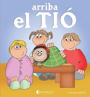 ARRIBA EL TIÓ | 9788484127772 | DEL RIO GALVE, CARMINA | Llibreria Aqualata | Comprar llibres en català i castellà online | Comprar llibres Igualada