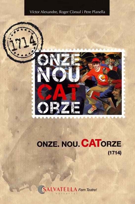 ONZE.NOU.CATORZE (1714) | 9788484127840 | ALEXANDRE BENET, VICTOR / CÓNSUL PORREDON, ROGER / PLANELLA, PERE | Llibreria Aqualata | Comprar libros en catalán y castellano online | Comprar libros Igualada