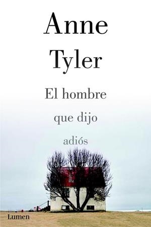 HOMBRE QUE DIJO ADIÓS, EL | 9788426421333 | TYLER , ANNE | Llibreria Aqualata | Comprar llibres en català i castellà online | Comprar llibres Igualada