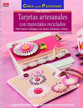 TARJETAS ARTESANALES CON MATERIALES RECICLADOS | 9788498743531 | WOZAR, CLAUDIA | Llibreria Aqualata | Comprar libros en catalán y castellano online | Comprar libros Igualada