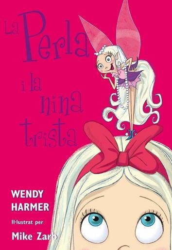 PERLA I LA NINA TRISTA, LA (LA PERLA 2) | 9788448821456 | HARMER, WENDY | Llibreria Aqualata | Comprar libros en catalán y castellano online | Comprar libros Igualada