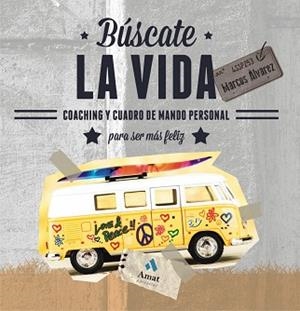 BUSCATE LA VIDA | 9788497357227 | ALVAREZ, MARCOS | Llibreria Aqualata | Comprar libros en catalán y castellano online | Comprar libros Igualada
