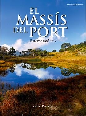 MASSÍS DEL PORT, EL | 9788490341834 | PELLICER OLLÉS, VICENT | Llibreria Aqualata | Comprar llibres en català i castellà online | Comprar llibres Igualada