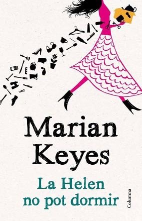 HELEN NO POT DORMIR, LA | 9788466416221 | KEYES, MARIAN | Llibreria Aqualata | Comprar llibres en català i castellà online | Comprar llibres Igualada