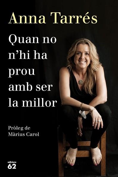QUAN NO N'HI HA PROU AMB SER LA MILLOR | 9788429771077 | TARRÉS, ANNA | Llibreria Aqualata | Comprar llibres en català i castellà online | Comprar llibres Igualada