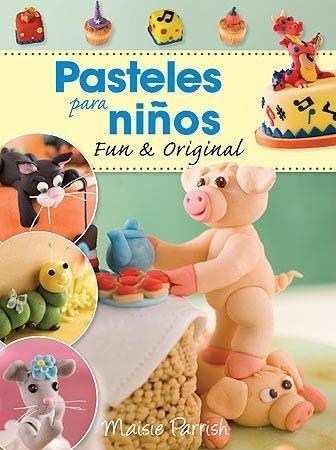 PASTELES PARA NIÑOS. FUN & ORIGINAL | 9788426140050 | PARRISH, MAISIE | Llibreria Aqualata | Comprar llibres en català i castellà online | Comprar llibres Igualada