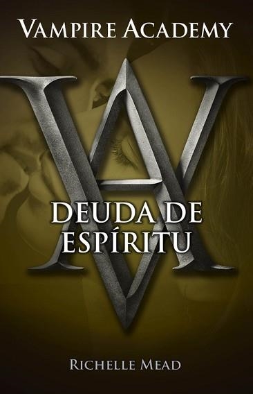 VAMPIRE ACADEMY 5. DEUDA DE ESPÍRITU | 9788420415796 | MEAD, RICHELLE | Llibreria Aqualata | Comprar libros en catalán y castellano online | Comprar libros Igualada